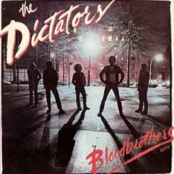 The Dictators : Bloodbrothers